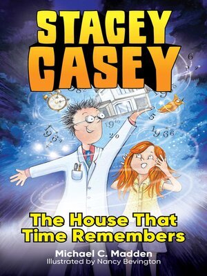 cover image of Stacey Casey and the House that Time Remembers